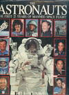 The Astronauts: The First 25 Years of Manned Spaceflight
