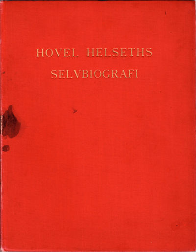 Hovel Helseths selvbiografi. Meddelt og forsynet…
