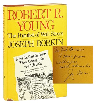 Robert R. Young, the Populist of Wall Street [Inscribed and Signed]