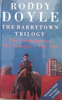 The Barrytown Trilogy: "The Commitments", "The Snapper" and "The Van