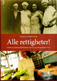 Alle rettigheter! Hotell- og restaurantarbeiderne…