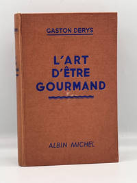 L'ART D'ÊTRE GOURMAND