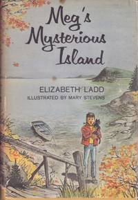 Meg&#039;s Mysterious Island by Ladd, Elizabeth - 1963