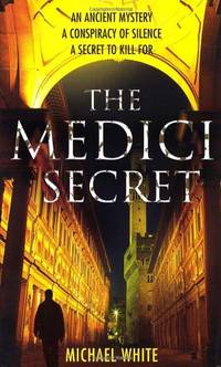 The Medici Secret: a pulsating, page-turning mystery thriller that will keep you hooked!