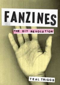 cover of Fanzines: The DIY Revolution