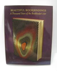 cover of Beautiful Bookbindings; A Thousand Years of the Bookbinder's Art