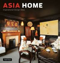 Asia Home : Inspirational Design Ideas