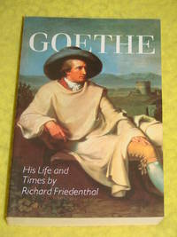 Goethe, His Life and Times