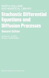 Stochastic Differential Equations and Diffusion Processes