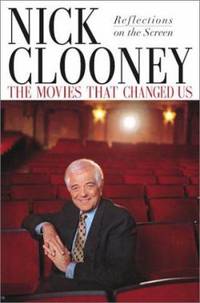 The Movies That Changed Us : Reflections on the Screen