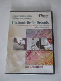 Electronic Health Records: Understanding and Using Computerized Medical Records