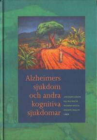 Alzheimers sjukdom och andra kognitiva sjukdomar.
