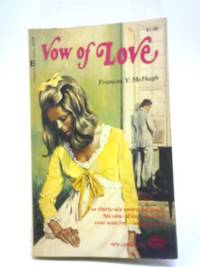 Vow of Love by Frances Y McHugh - 1972