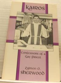 Kairos. Confessions of a Gay Priest.