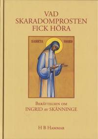 Vad skaradomprosten fick höra. Berättelsen om ett…