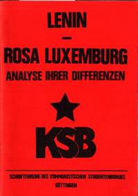 Lenin - Rosa Luxemburg, Analyse ihren Differenzen.