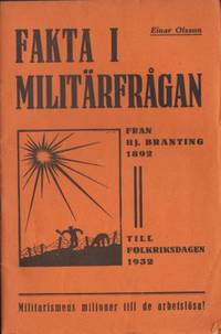 Fakta i militärfrågan. Från Hj. Branting 1892…