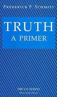 Truth : A Primer