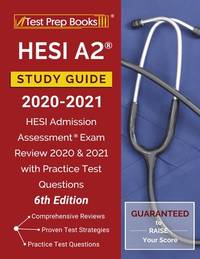 HESI A2 Study Guide 2020-2021 : HESI Admission Assessment Exam Review 2020 and 2021 with Practice...