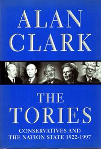 image of The Tories : Conservatives and the Nation State, 1922-1997