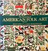 The Flowering of American Folk Art, 1776-1876
