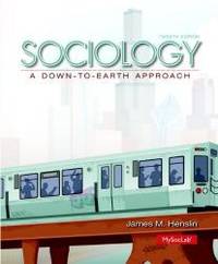 image of Sociology: A Down-to-Earth Approach Plus NEW MySoclab with Pearson eText -- Access Card Package (12th Edition)