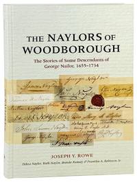 The Naylors of Woodborough: The Stories of Some Descendants of George Nailor, 1655-1734