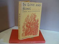 In Love and Song by Wheelock, John Hall - 1971