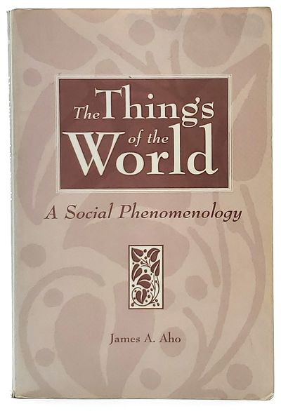 The Things of the World: A Social Phenomenology