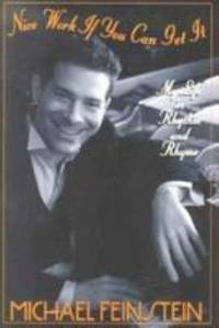 Nice Work If You Can Get It: My Life in Rhythm and Rhyme