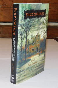 FOURBODINGS: A Quartet of Uneasy Tales. by Crowther, Peter (editor); Clark, Simon; Lebbon, Tim; Morris, Mark; and Lamsley, Terry - 2005.