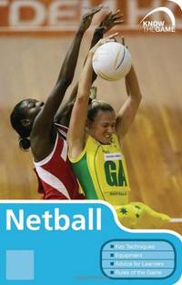 Netball (Know the Game) by All England Netball Association