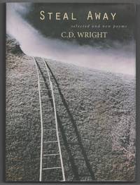 Steal Away: Selected and New Poems