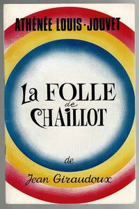 image of La Folle de Chaillot de Jean Giraudoux: Theatre de L'Athenee Louis Jovet Programme