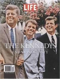 Life: The Kennedys End of a Dynasty by Editors of Life Magazine