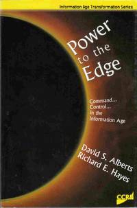 Power to the Edge Command ... Control ... in the Information Age