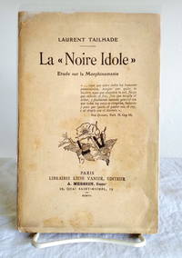 La "Noire Idole" - Etude sur la Morphinomanie