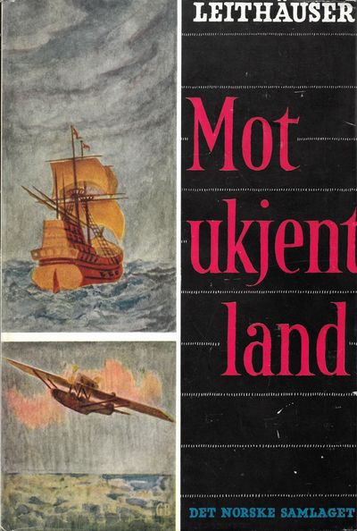 Mot ukjent land. Dei store oppdagingane frå…