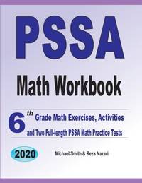PSSA Math Workbook: 6th Grade Math Exercises, Activities, and Two Full-Length PSSA Math Practice...