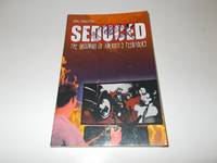 Seduced : The Grooming of America's Teenagers