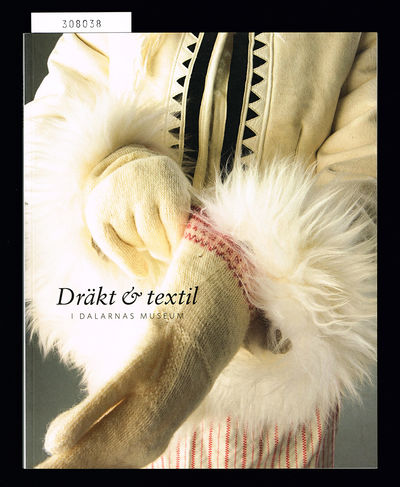 Dräkt & textil i Dalarnas museum.