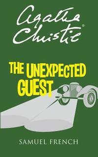 Unexpected Guest by Agatha Christie - 2013