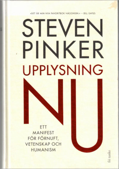 UPPLYSNING NU. Ett manifest för förnuft,…