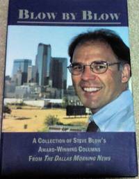 Blow By Blow By Steve Blow, Hardcover, 2001