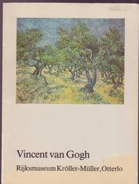 Vincent van Gogh: Catalogue of 278 works in the collection of the Rijksmuseum Kroller-Muller, Otterlo by (Vincent van Gogh) - 1983