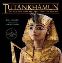 Tutankhamun : The Golden King and the Great Pharaohs