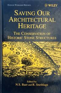 Saving Our Architectural Heritage: The Conservation of Historic Stone Structures