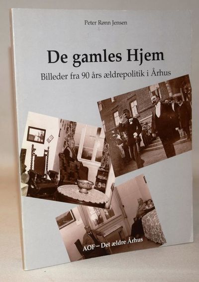 De gamles hjem - billeder fra 90 års ældrepolitik…