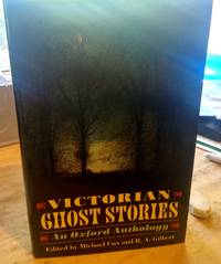 Victorian Ghost Stories : An Oxford Anthology