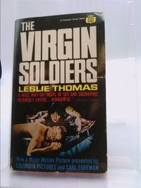 The Virgin Soldiers by Thomas, Leslie - 1967